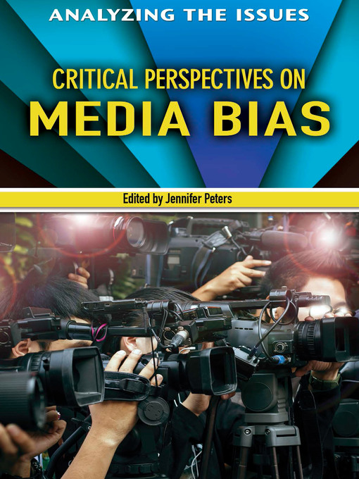 Title details for Critical Perspectives on Media Bias by Jennifer Peters - Available